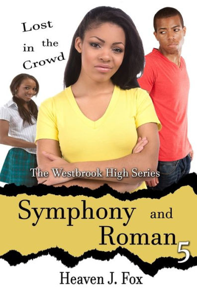 Lost In The Crowd : Symphony And Roman: Westbrook High Series Short