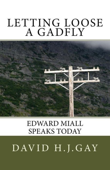 Letting Loose A Gadfly : Edward Miall Speaks Today