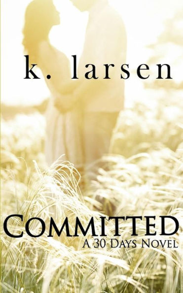 Committed (30 Days)