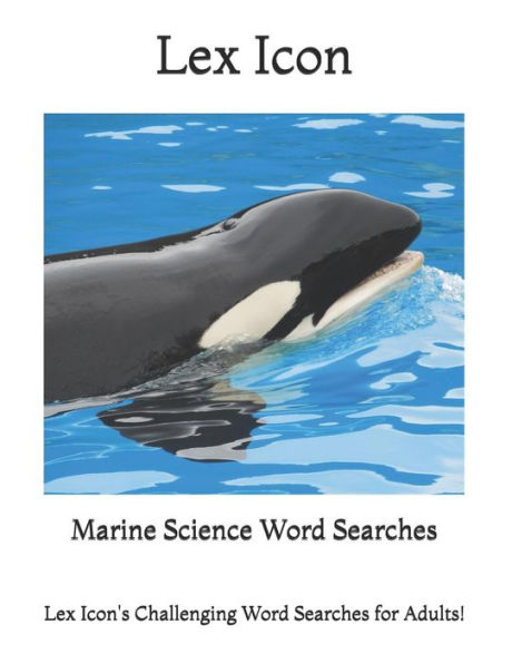 Marine Science Word Searches : Lex Icon's Challenging Word Searches For Adults!