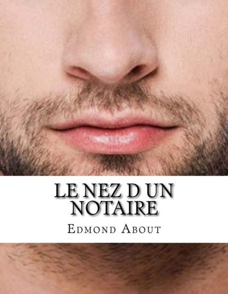 Le nez d un notaire (French Edition)