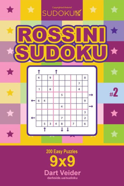Rossini Sudoku - 200 Easy Puzzles 9X9