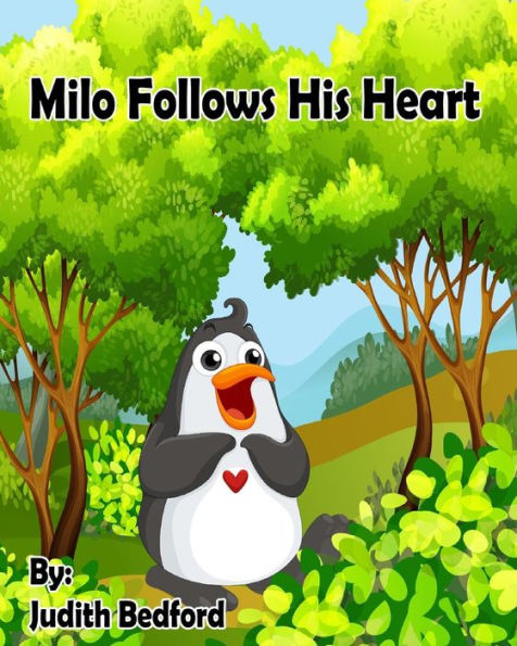 Milo Follows His Heart : -Teaching Children And Parents Alike To Do Away With Limiting Beliefs! [Self Help Children's Book]