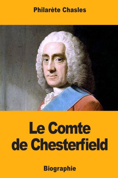 Le Comte de Chesterfield (French Edition)