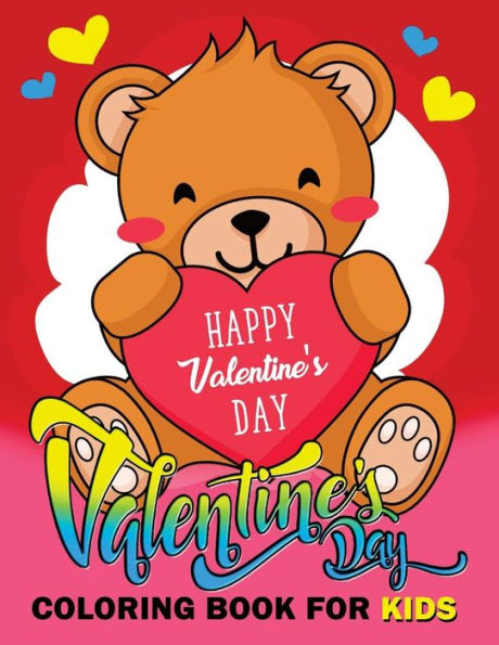 Valentine Day Coloring Book For Kids : Animal Activity Book For Kids Boy, Girls Ages 2-4,3-5,4-8