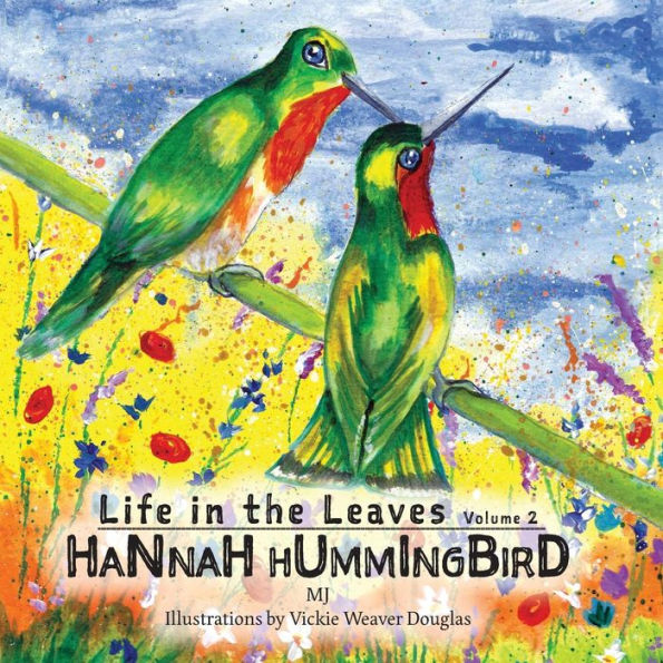 Hannah Hummingbird (Life in the Leaves)