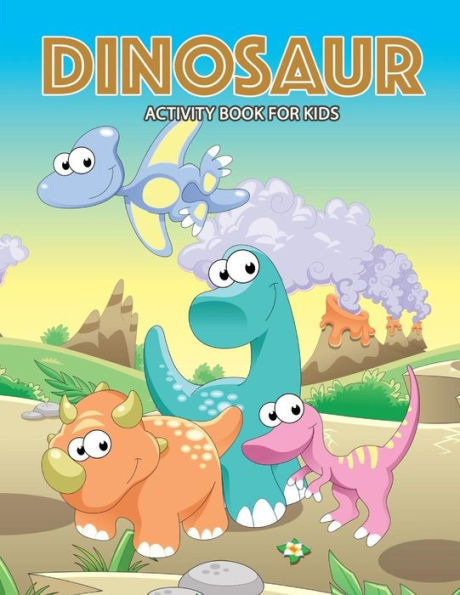 DINOSAUR Activity Book for Kids: Activity book for boy, girls, kids Ages 2-4,3-5,4-8 connect the dots, Coloring book, Dot to Dot