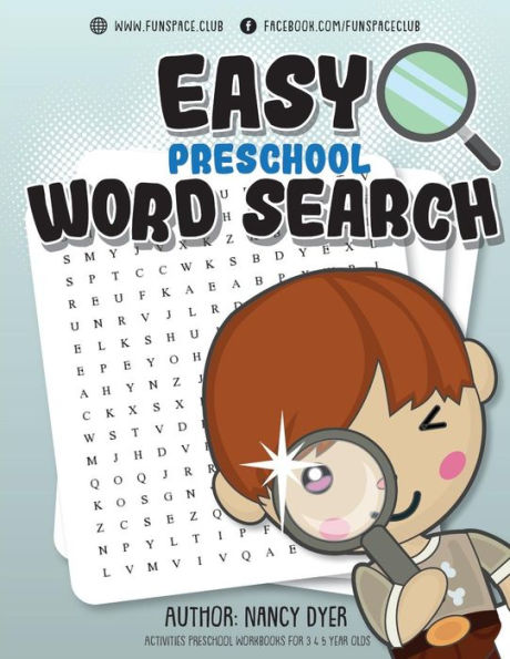 Easy Preschool Word Search: Activities PRESCHOOL workbooks for 3 4 5 year olds (Fun Space Club Word Search book for Kids)