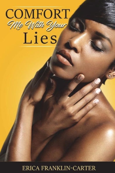 Comfort Me With Your Lies