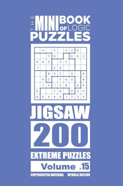 The Mini Book Of Logic Puzzles - Jigsaw 200 Extreme (Volume 15)