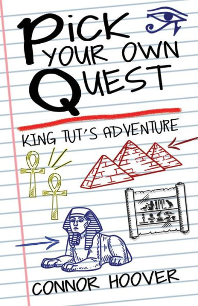 Pick Your Own Quest : King Tut's Adventure