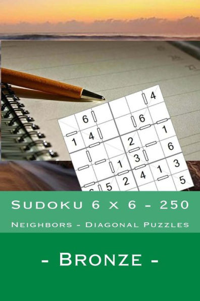 Sudoku 6 X 6 - 250 Neighbors - Diagonal Puzzles - Bronze : Thank You For Being