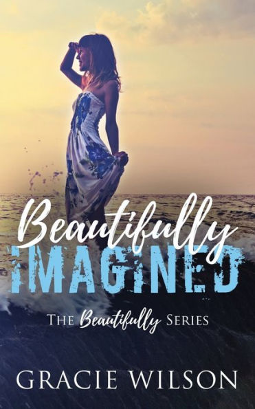 Beautifully Imagined (The Beautifully Series)