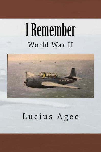 I Remember: World War II