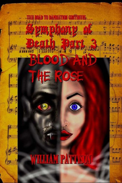 Symphony Of Death Part 3: : Blood And The Rose