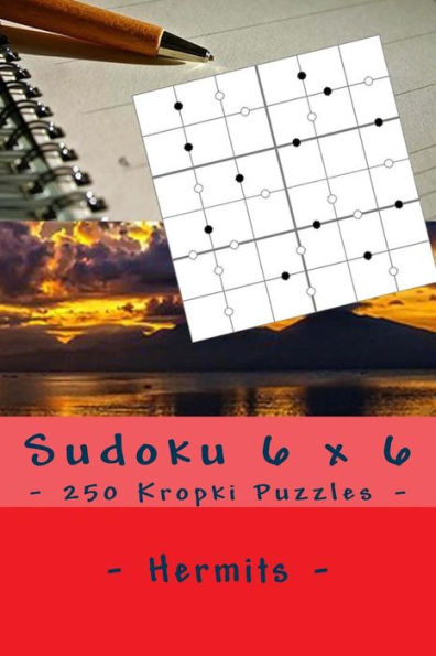 Sudoku 6 X 6 - 250 Kropki Puzzles - Hermits : Book For Your Rest