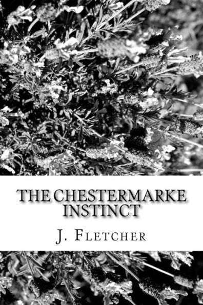 The Chestermarke Instinct - 9781985198661