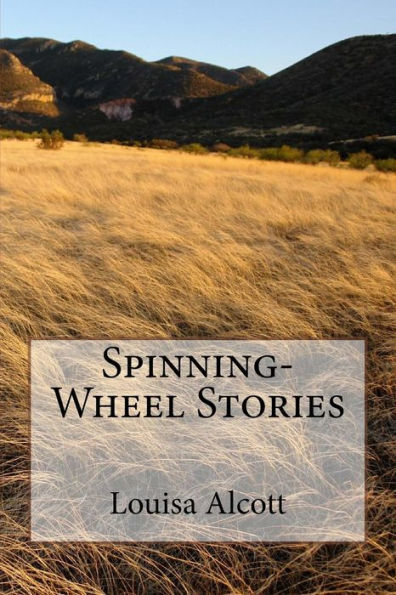 Spinning-Wheel Stories - 9781985204232