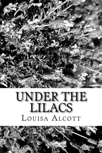 Under The Lilacs - 9781985204478
