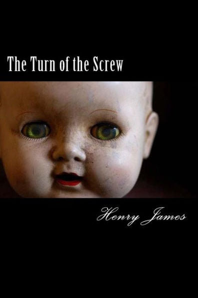 The Turn Of The Screw - 9781985236875