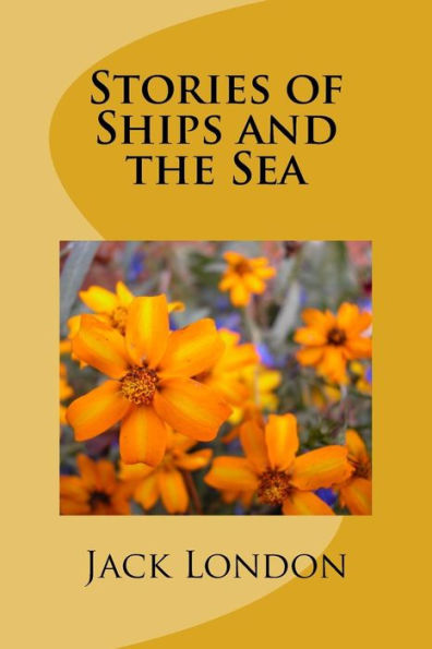 Stories Of Ships And The Sea - 9781985274501