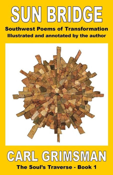 Sun Bridge : Southwest Poems Of Transformation