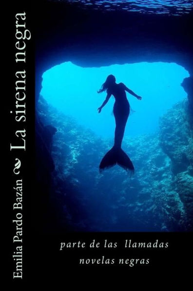 La sirena negra (Spanish Edition) - 9781985276024