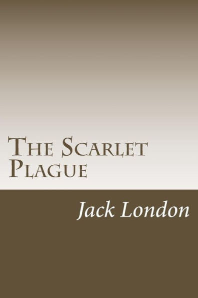 The Scarlet Plague - 9781985276833