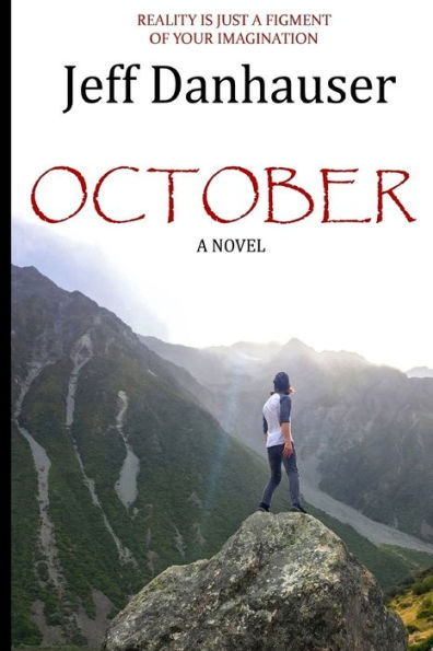October : Reality Is Just A Figment Of Your Imagination