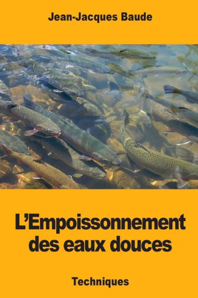 L'Empoissonnement des eaux douces (French Edition)