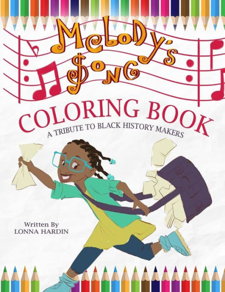 Melody's Song Coloring Book : A Tribute To Black History Makers