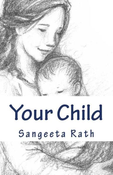 Your Child : Secret S To Your Child Development