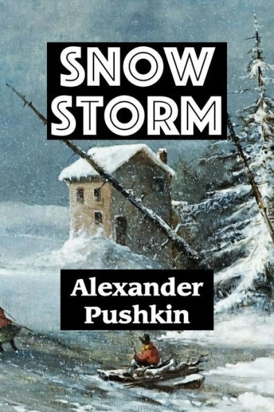 Snow Storm By Alexander Pushkin