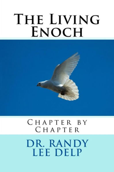 The Living Enoch : Chapter By Chapter