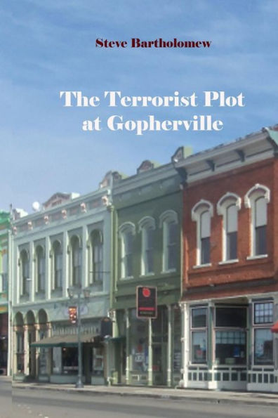 The Terrorist Plot At Gopherville