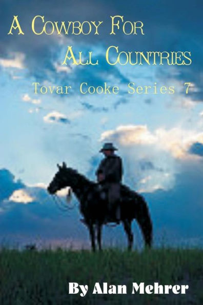 A Cowboy For All Countries: A French Adventure (Tovar Cooke)