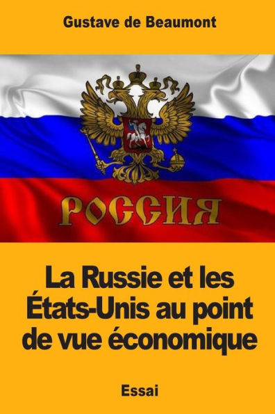 La Russie et les etats-Unis au point de vue economique (French Edition)