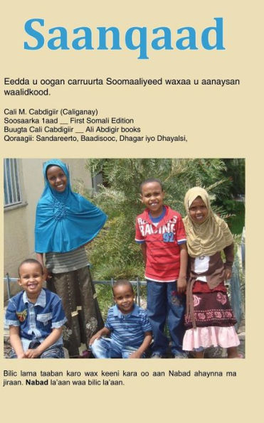 Saanqaad : Eedda U Oogan Carruurta Soomaaliyeed Waxaa U Aanaysan Waalidkood.