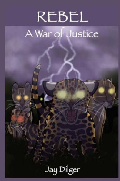 Rebel : A War Of Justice