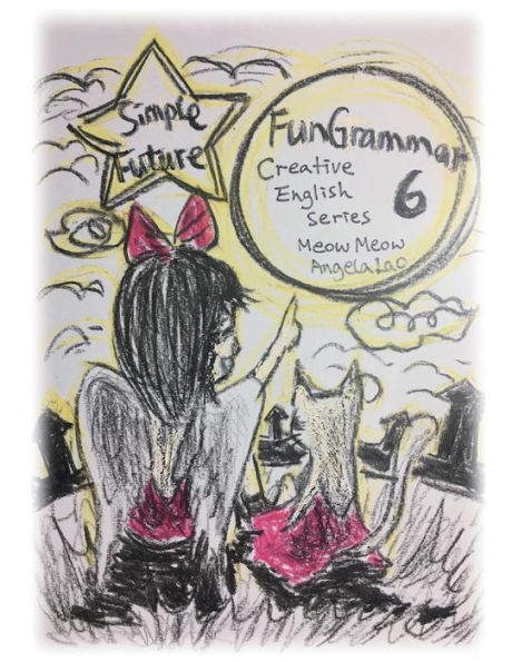 Fun Grammar 6 Simple Future (Angels Sky Creative English)