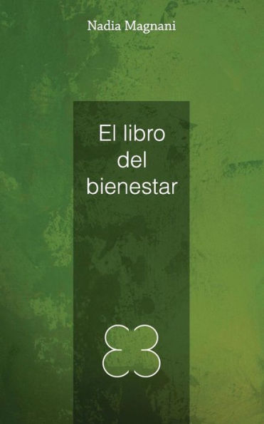 El libro del bienestar (Spanish Edition)