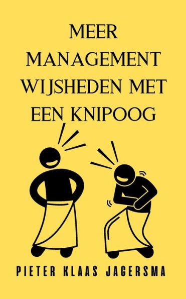 Meer Managementwijsheden Met Een Knipoog : Herziene Druk