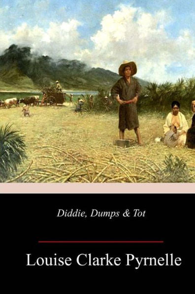Diddie, Dumps & Tot - 9781985368354