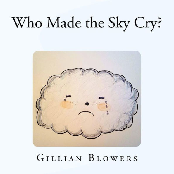 Who Made The Sky Cry?