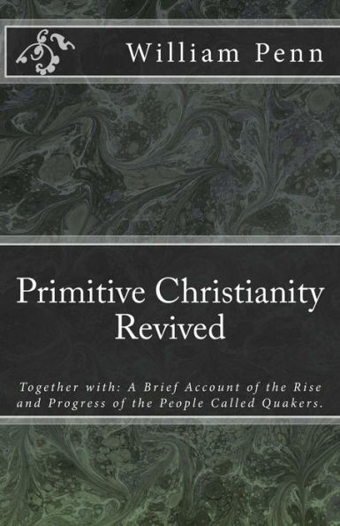 Primitive Christianity Revived - 9781985377301