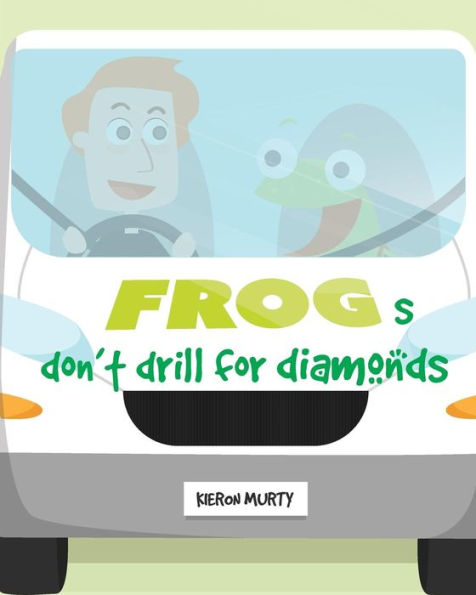 Frogs don't drill for diamonds