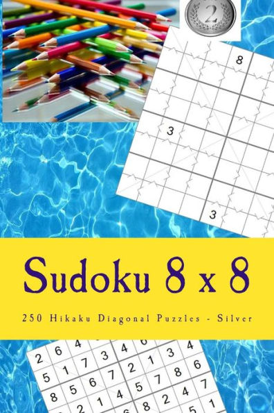 Sudoku 8 X 8 - 250 Hikaku Diagonal Puzzles - Silver : Great Option To Relax