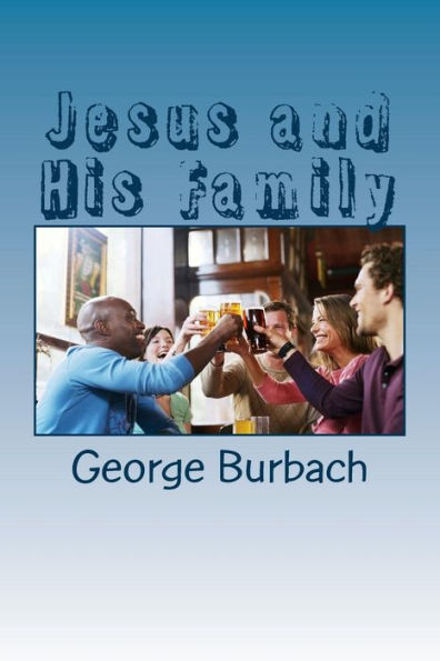 Jesus and His Family - 9781985398085