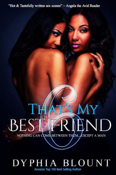 That's My Best Friend 6: Brotherly Love : An Erotic Short Series