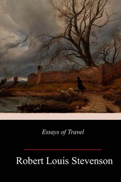 Essays of Travel - 9781985409040